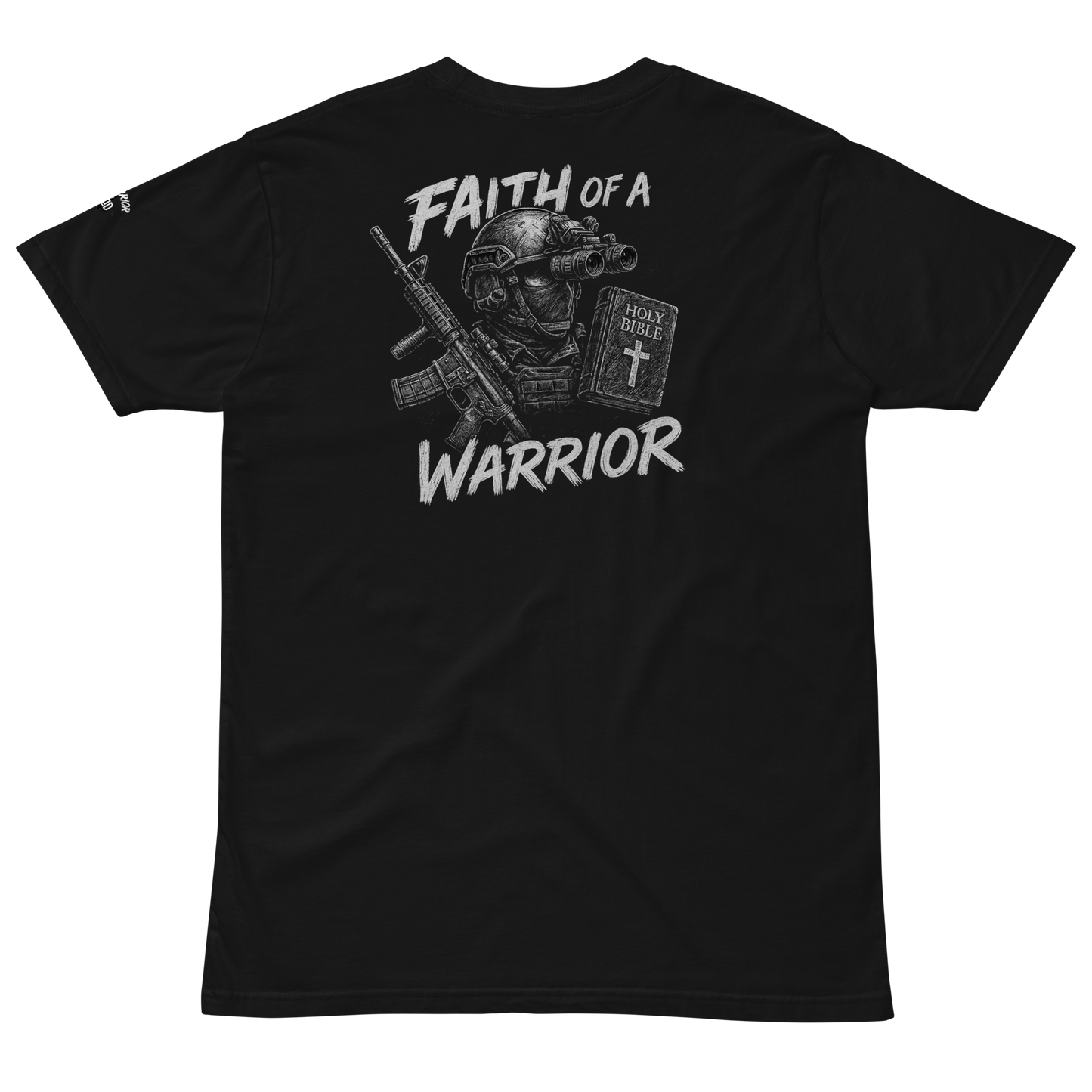 Faith of a Warrior - Warrior of God Series - Premium Fit Graphic Tee