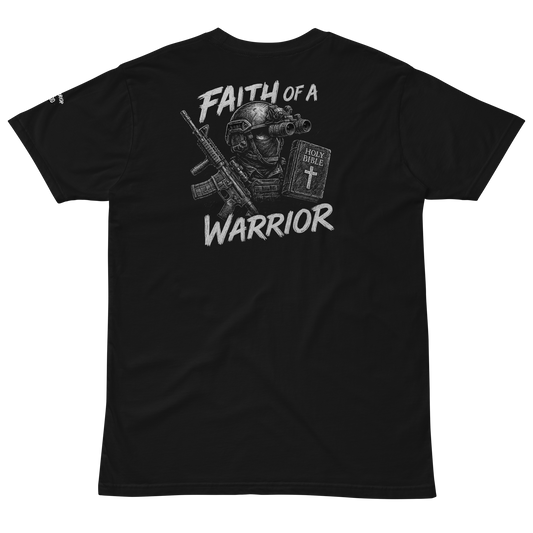 Faith of a Warrior - Warrior of God Series - Premium Fit Graphic Tee